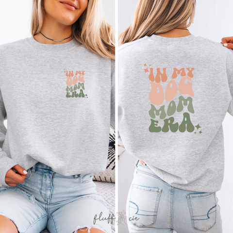 Crewneck - In My Dog Mom Era