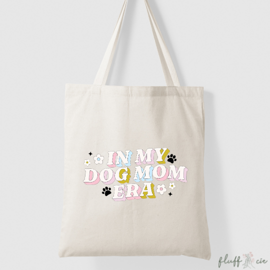 Tote Bag - In My Dog Mom Era